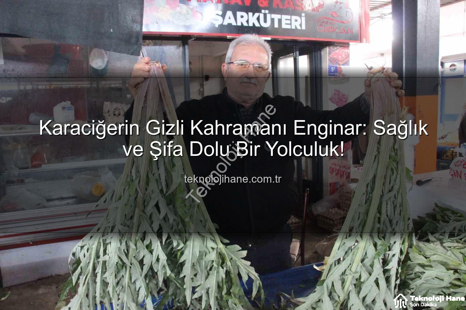enginarın faydaları - Karaciğerin Gizli Kahramanı Enginar: Sağlık ve Şifa Dolu Bir Yolculuk!