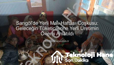 Sarıgöl’de Yerli Malı Haftası Coşkusu: Geleceğin Tüketicilerine Yerli Üretimin Önemi Anlatıldı