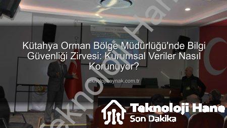 Kütahya Orman Bölge Müdürlüğü’nden Kritik Adım: Bilgi Güvenliği Farkındalığı Artırılıyor