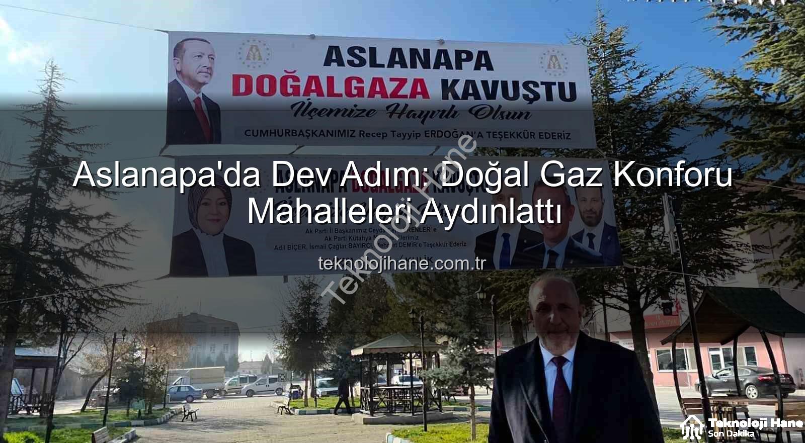 Aslanapa doğal gaz - Aslanapa'da Dev Adım: Doğal Gaz Konforu Mahalleleri Aydınlattı
