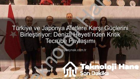 Türkiye ve Japonya Afet Yönetiminde Güçlerini Birleştiriyor: Denizli Heyeti Tecrübe Paylaşımı İçin Japonya’daydı