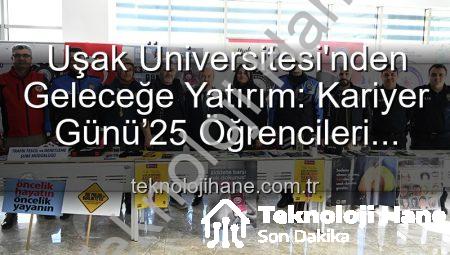 Uşak Üniversitesi’nden Geleceğe Yatırım: Kariyer Günü’25 Öğrencileri Profesyonellerle Buluşturdu