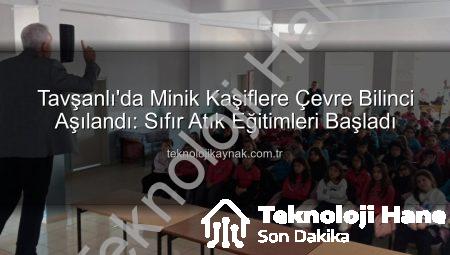 Tavşanlı’da Minik Kalplerden Geleceğe Yeşil Dokunuş: Sıfır Atık Eğitimiyle Çevre Bilinci Yükseliyor