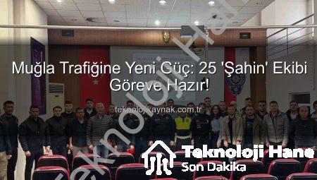 Muğla’da Trafik Güvenliği Yeni ‘Şahin’lerle Zirveye Çıkıyor: 25 Personel Sertifikalarını Aldı